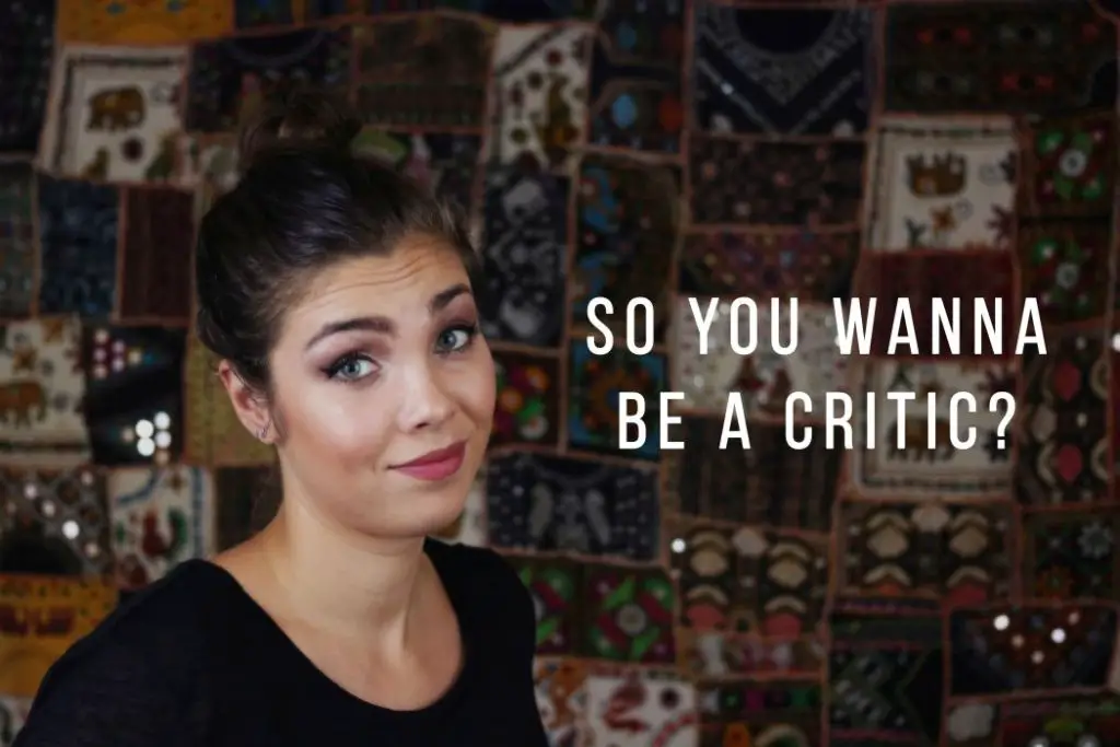 So You Wanna Be A Critic? How To Write A Film Review (Video)