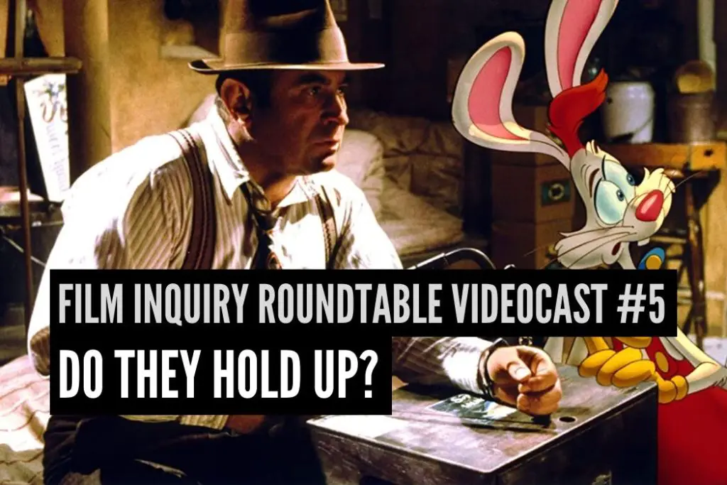 Film Inquiry Roundtable Videocast #5: Do The Movies We Loved As Kids Hold Up?