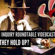 Film Inquiry Roundtable Videocast #5: Do The Movies We Loved As Kids Hold Up?