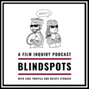 BLINDSPOTS Podcast Episode 4: Paris, Texas & The Bridges of Madison County