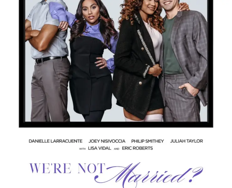 WE’RE NOT MARRIED? Interview With Star Danielle Larracuente and Writer/Executive Producer Rae Lashea